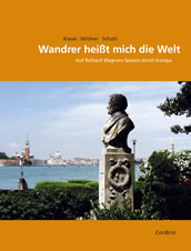 Kiesel/Mildner/Schuth: Wanderer heißt mich die Welt – Auf Richard Wagners Spuren durch Europa. 276 S., über 800 Farb-Abb., ConBrio Verlag Regensburg 2019, 54 Euro