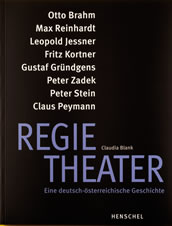 Blank, Claudia: Regietheater – Eine deutsch-österreichische Geschichte