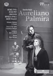 Gioachino Rossini: Aureliano in Palmira. Chor des Teatro Comunale di Bologna, Orchestra Sinfonica G. Rossini, ML: Will Crutchfield, R: Mario Martone. Arthaus / Naxos Bluray 109 074