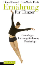 Liane Simmel, Eva-Maria Kraft: Ernährung für Tänzer. Henschel Verlag, 160 Seiten, ISBN 978-3-89487-775-0, 19,95 Euro 