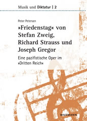 Peter Petersen: Friedenstag von Stefan Zweig, Richard Strauss und Joseph Gregor. Eine pazifistische Oper im „Dritten Reich“. Musik und Diktatur 2. Waxmann Verlag Münster/New York 2017. 186 S., 34,90 Euro, ISBN 978-3-8309-3651-0