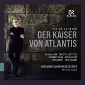 Viktor Ullmann: Der Kaiser von Atlantis. Zara, Loetzsch, Eröd, Nazmi u.a., Münchner Rundfunkorchester, Patrick Hahn. 